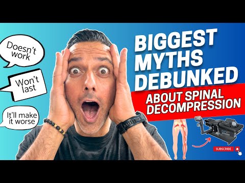 Spinal Decompression Myths Busted: What doctors  Won’t Tell You