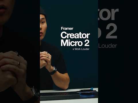 Speeding up workflows with the Creator Micro 2 by Framer and Work Louder