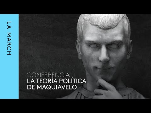 Maquiavelo (II): Su teoría de acción política  · La March
