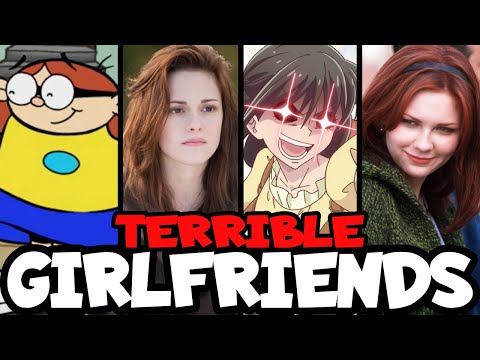 Characters that were TERRIBLE GIRLFRIENDS (Part 1)