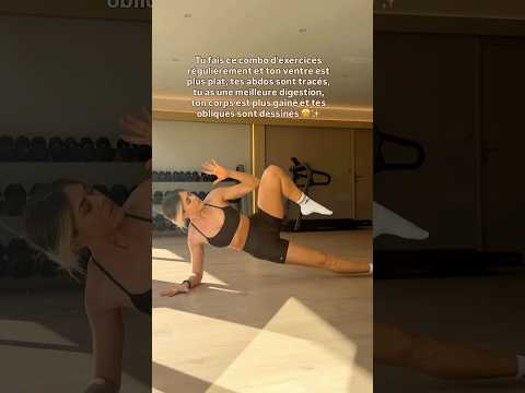 Je fais cette routine de 8 exo et mon ventre n’a jamais été aussi gainé 😍👌🏼✨