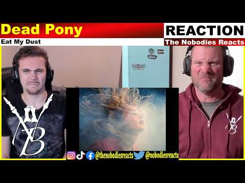 Dead Pony "Eat My Dust'! (REACTION)