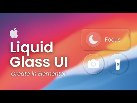 Apple's Liquid Glass Effect in Elementor/WordPress