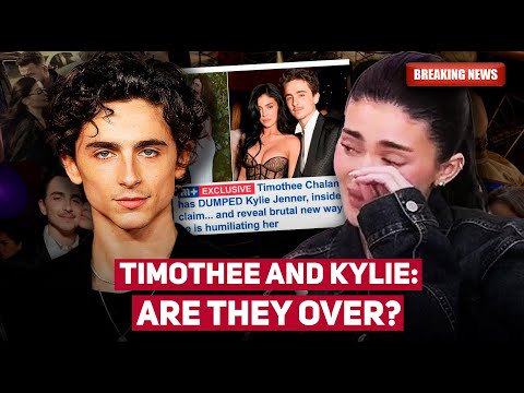 Timothée Chalamet & Kylie Jenner BREAKUP?! The Shocking Truth Revealed