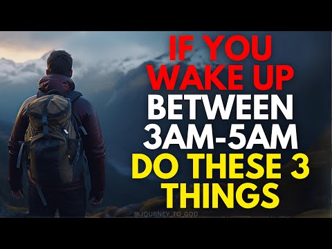 If You Wake Up Between 3AM & 5AM... DO THESE 3 THINGS!