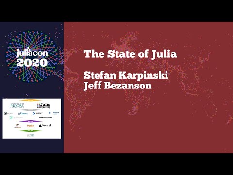 State of Julia | Jeff Bezanson & Stefan Karpinski | JuliaCon 2020