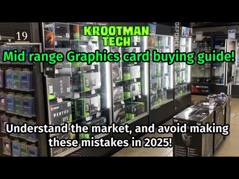 Graphics card buying guide: understand the market, and avoid making these mistakes in 2025!