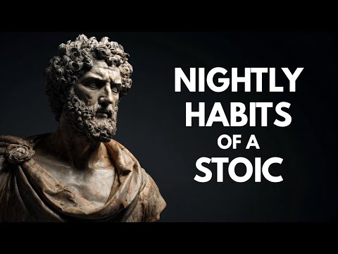 7 THINGS YOU SHOULD DO EVERY NIGHT  Embracing Stoicism by Marcus Aurelius
