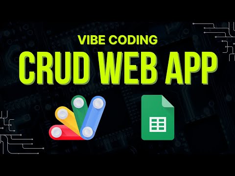 CRUD Web App for Google Sheets (Vibe Coding)