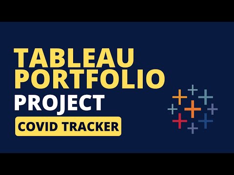 Full Tableau Data Analysis Portfolio Project (COVID-Tracker)