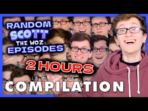 Two Hours of Random Ass Scott The Woz Episodes - Scott The Woz Compilation