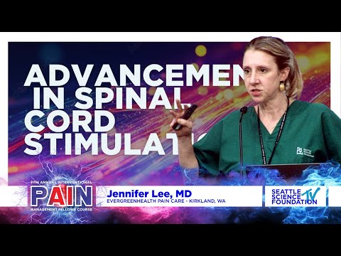 Advancements in Spinal Cord Stimulation - Jennifer Lee, M.D.