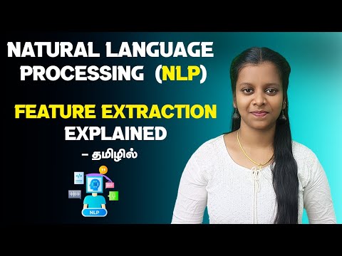 Feature Extraction and Its Steps In NLP Explained In Tamil | Feature Extraction In NLP Tamil