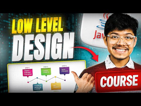 Introduction to LLD | How to Approach LLD Problems in an Interview 🔥