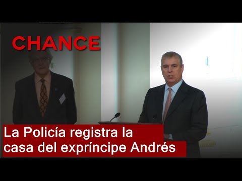 La Policía continúa el registro de la antigua casa del expríncipe Andrés