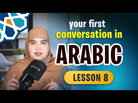 Learn Arabic from scratch : Lesson 8 - The Speaking Course for Absolute Beginners