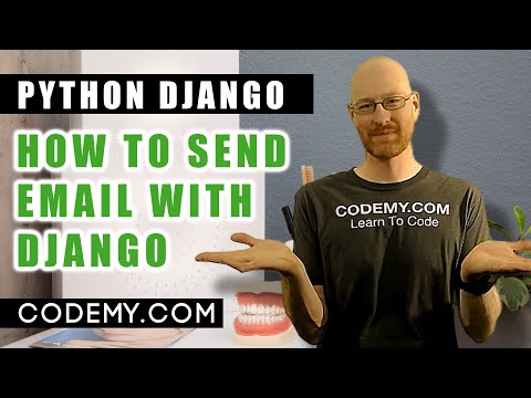 How To Send Email With Django - Python Django Dentist Website #7