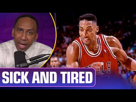 I'm sick and tired of Scottie Pippen's nonsense