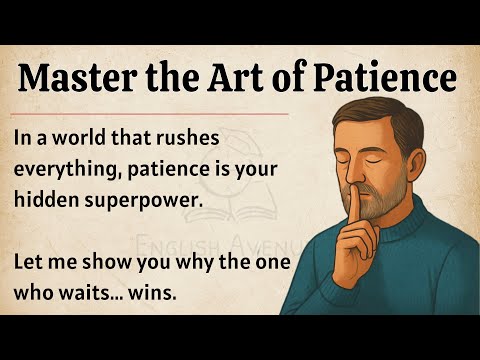Master the art of Patience || Graded Reader || Speak English Fluently ✅