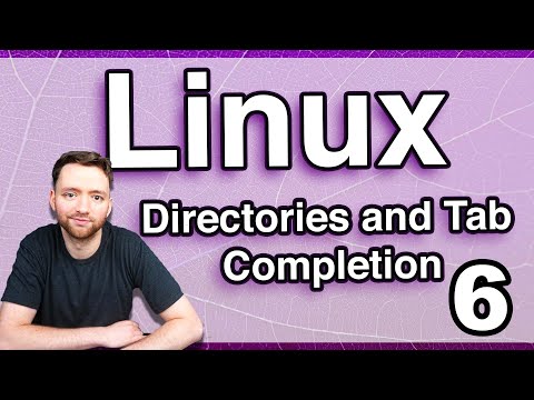 Navigating Directories and Tab Completion - Linux Tutorial 6