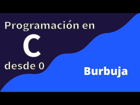 37.  Burbuja | Algoritmo de ordenamiento | Programación en C desde cero