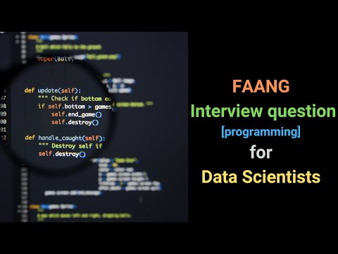 FAANG Interview Question [programming] for Data Science and ML roles