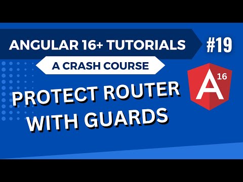 Angular 16 Tutorial - Protect Routes with Auth Guards #19