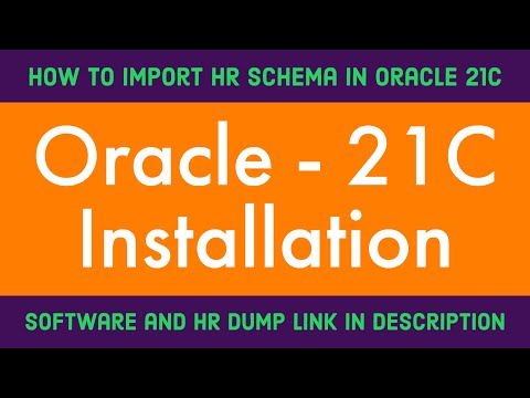Oracle 21c installation on windows | How to import HR schema in oracle 21c |Oracle 21c installation