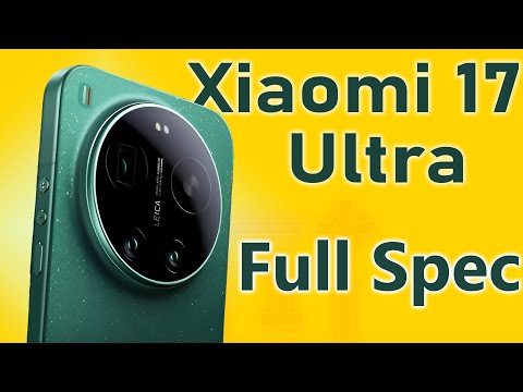 Xiaomi 17 Ultra Full Specs & Review 🔥 200MP Camera, 6800mAh Battery, Snapdragon 8 Elite