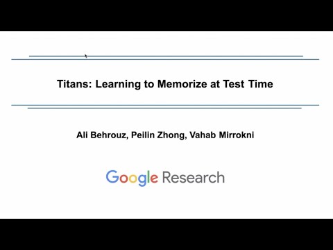 Ali Behrouz | Titans: Learning to Memorize at Test Time