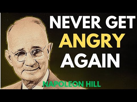 How to Never Feel Angry or Bothered by Anyone 10 Life-Changing Steps to Inner Peace | Napoleon Hill