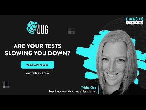 Are Your Tests Slowing You Down? with Trisha Gee