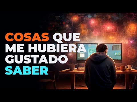Cosas que me hubiera gustado saber cuando aprendí a programar