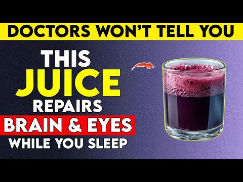 Seniors: Top 4 Juices to Restore Vision and Memory While You Sleep