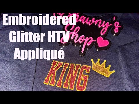 How to do a Embroidered Glitter HTV Appliqué