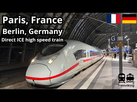 Paris, France to Berlin, Germany by ICE High-Speed Train: Ultimate Travel Guide & Trip Review