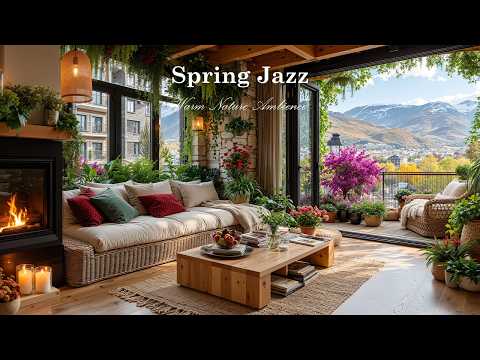 Spring Jazz to Relax with Warm Nature Ambience | Smooth Jazz Music for a Positive Spring Atmosphere