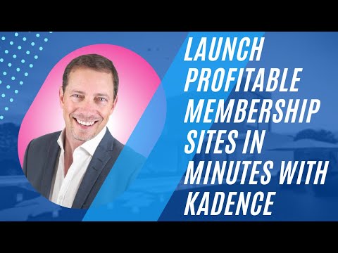 Launch Profitable Membership Sites In Minutes With Kadence: Spencer Forman