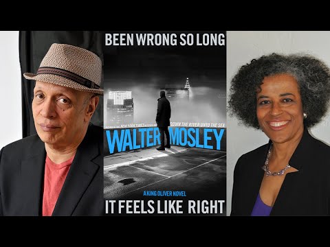Been Wrong So Long It Feels Like Right: Walter Mosley