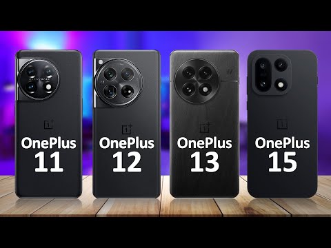 OnePlus 15 VS OnePlus 13 VS OnePlus 12 VS OnePlus 11