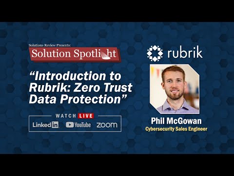 Introduction to Rubrik: Zero Trust Data Protection | A #SolutionSpotlight Event