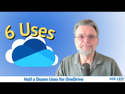 Half a Dozen Uses for OneDrive
