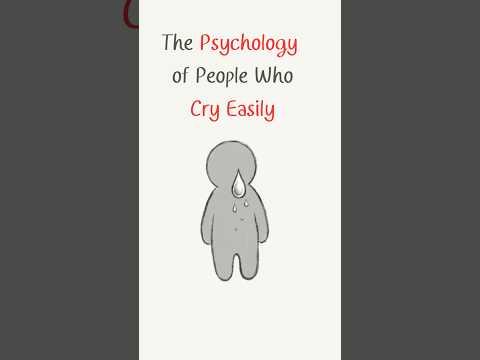 The Psychology of People Who Cry Easily (It’s Not Weakness) #psychology