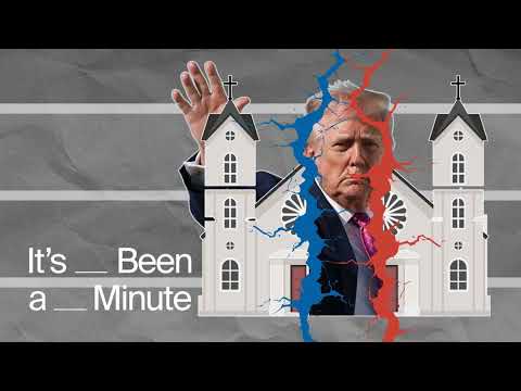 Christians are having a Trump-sized reckoning | It's Been a Minute