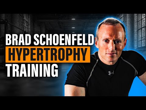 How to Train for Hypertrophy (ft. Dr. Brad Schoenfeld)