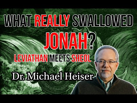 Jonah in the Belly of LEVIATHAN?? Dr. Michael Heiser's Explanation Will Make You Think!