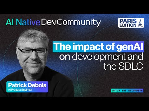 ​The impact of genAI on development and the SDLC with Patrick Debois, AI Native Dev
