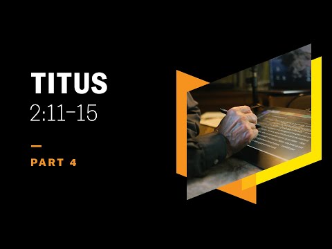 Eagerly Awaiting Our Gladsome Hope: Titus 2:11–15, Part 4