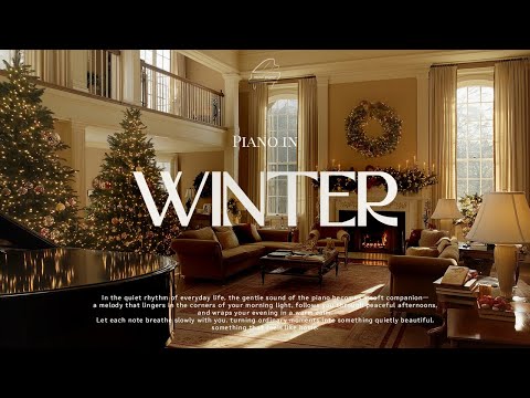 [Playlist]크리스마스를 기다리며🎄포근한 거실에서 즐기는 우아하고 단정한 피아노 연주 모음