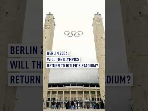 Berlin 2036: Will the Olympics Return to Hitler’s Stadium?